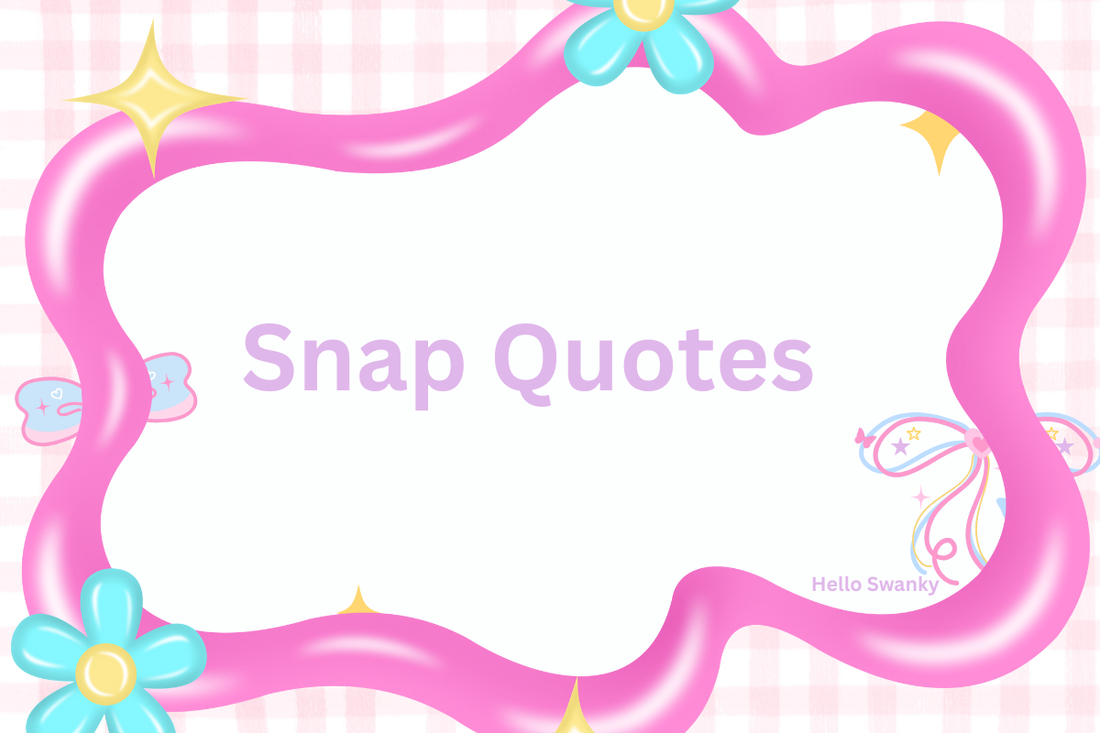 Snap Quotes