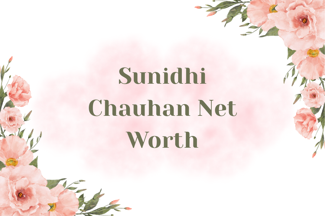Sunidhi Chauhan Net Worth