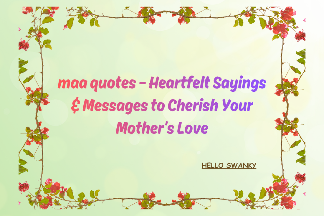 Maa Quotes