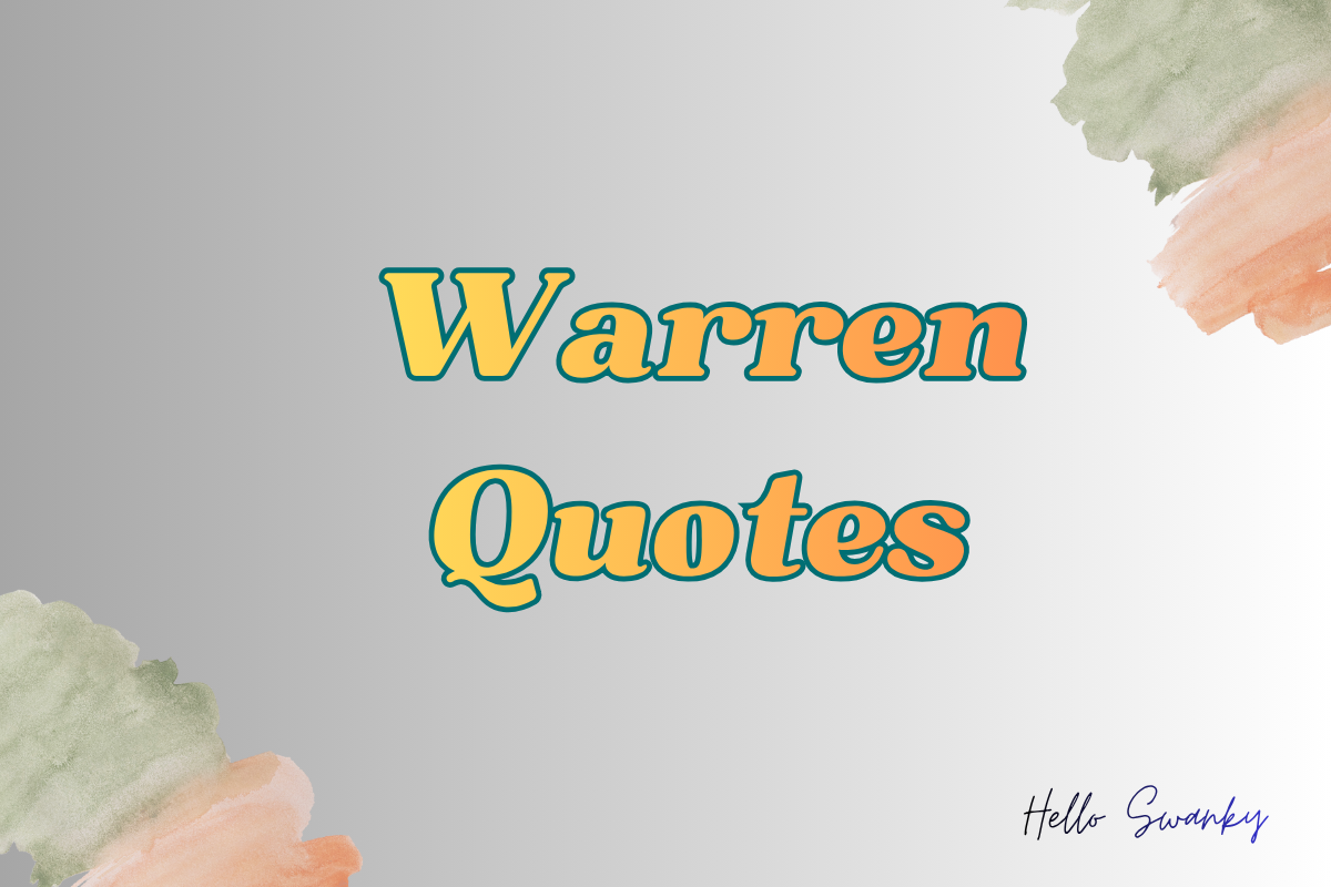 Warren Quotes: Inspiring Words of Wisdom from Warren Buffett & Others ...