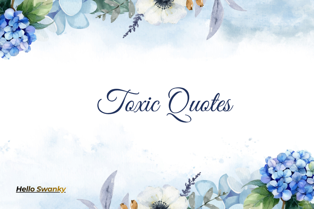 Toxic Quotes