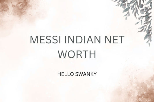 Messi Indian Net Worth
