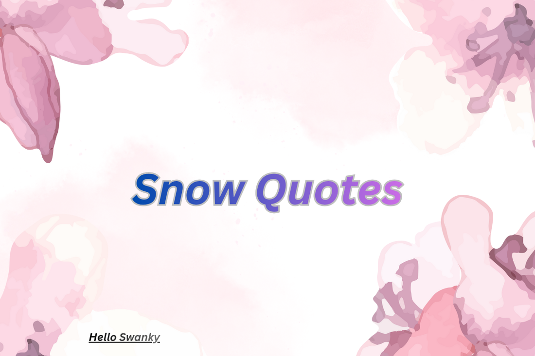 Snow Quotes