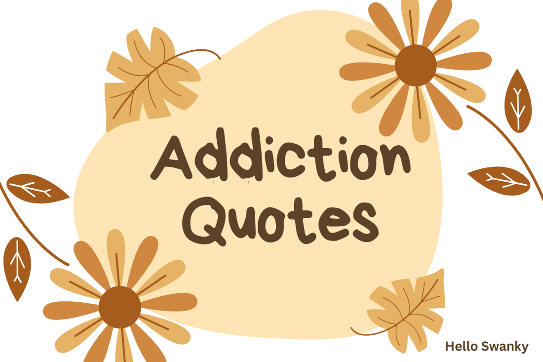 Addiction Quotes