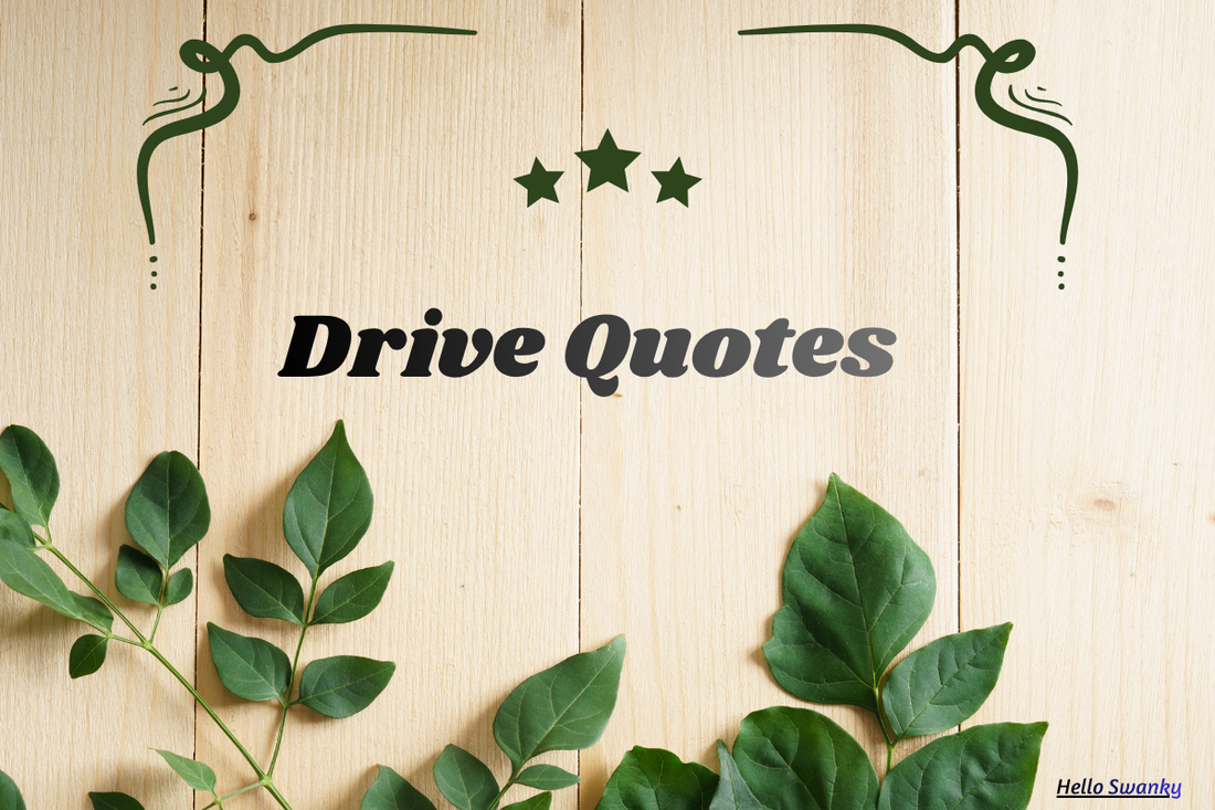 Drive Quotes