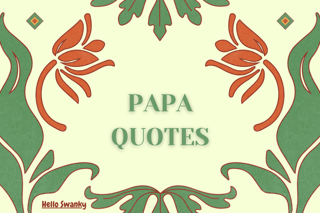 Papa Quotes