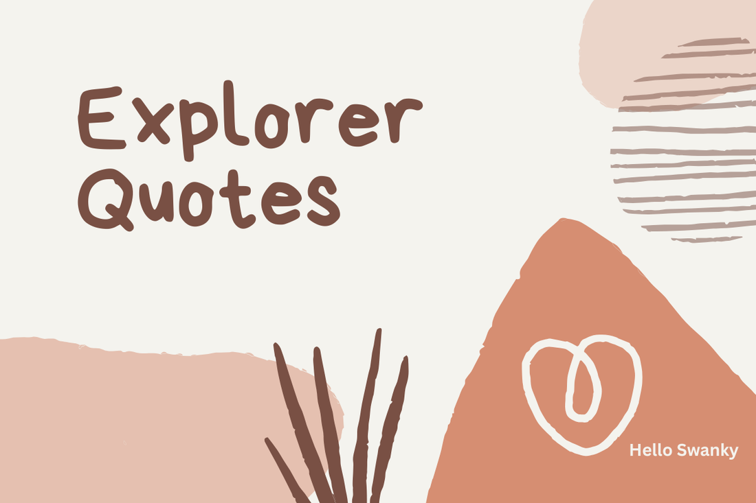 Explorer Quotes
