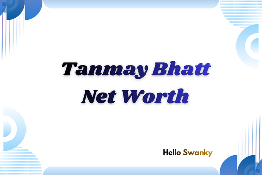 Tanmay Bhatt Net Worth