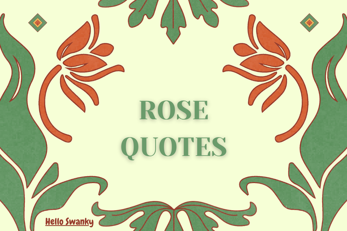 Rose quotes: Beautiful Sayings and Inspirational Words About Roses ...