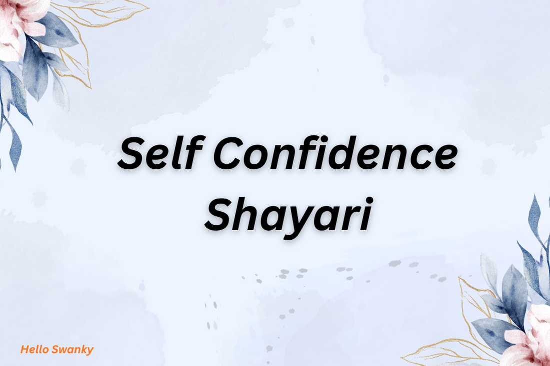 Self Confidence Shayari