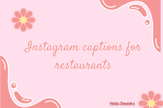 Instagram captions for restaurants