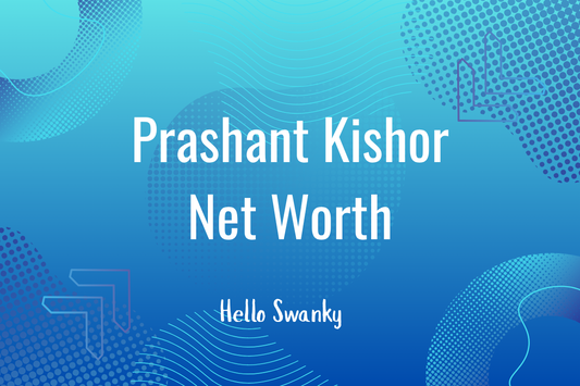Prashant Kishor Net Worth