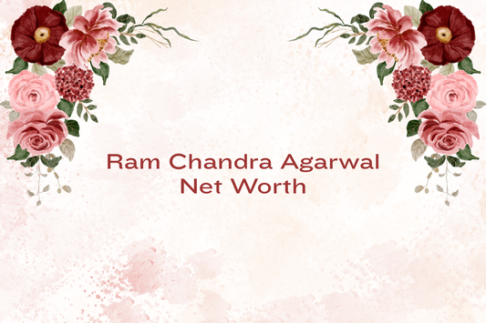 Ram Chandra Agarwal Net Worth