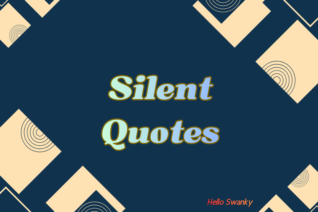 Silent Quotes