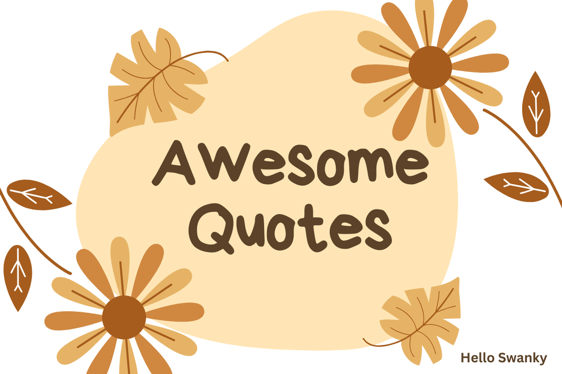 Awesome Quotes