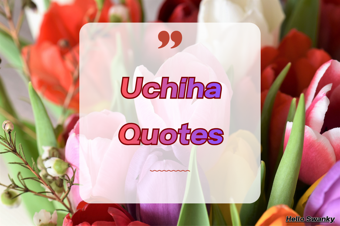 Uchiha Quotes