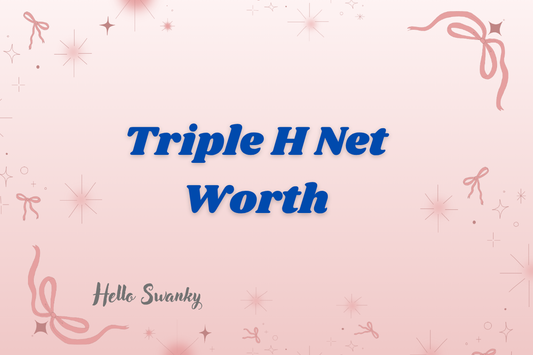 Triple H Net Worth