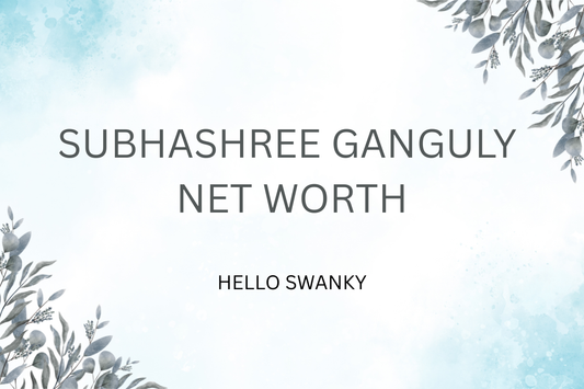 Subhashree Ganguly Net Worth