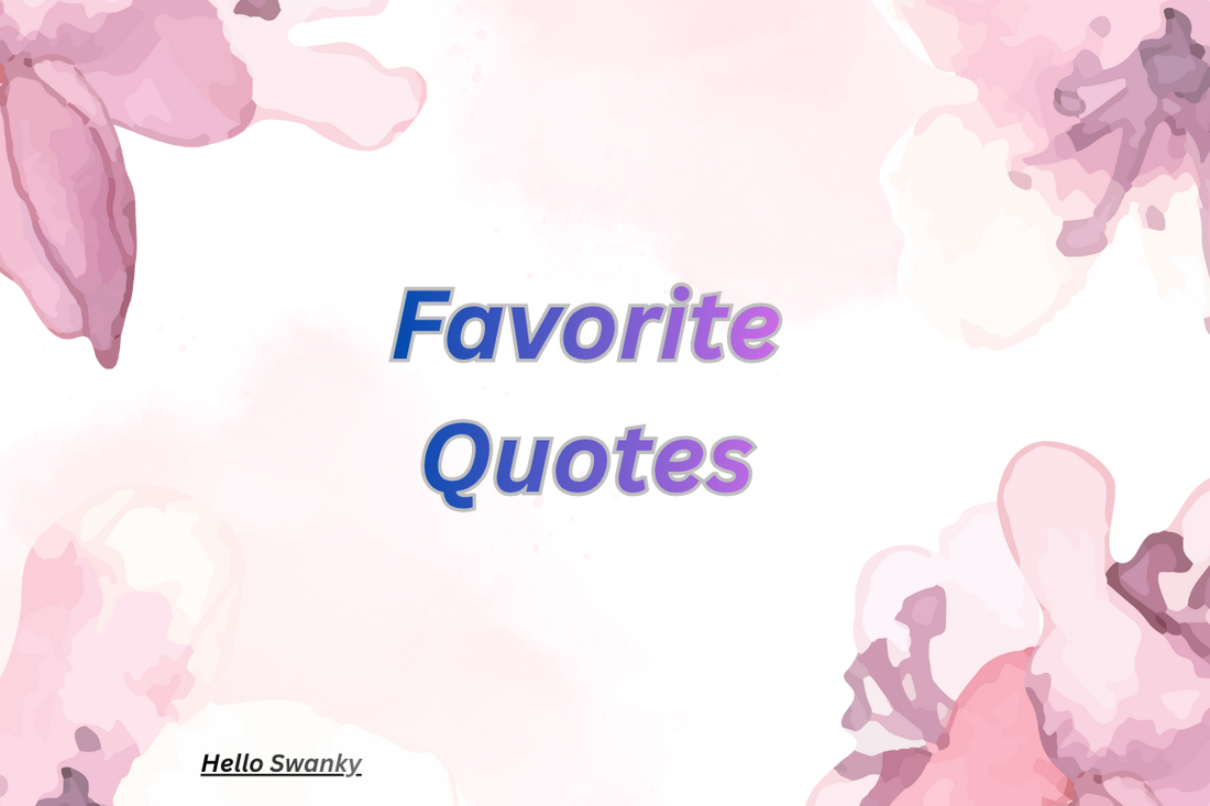 Favorite Quotes
