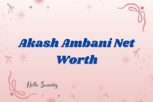 Akash Ambani Net Worth