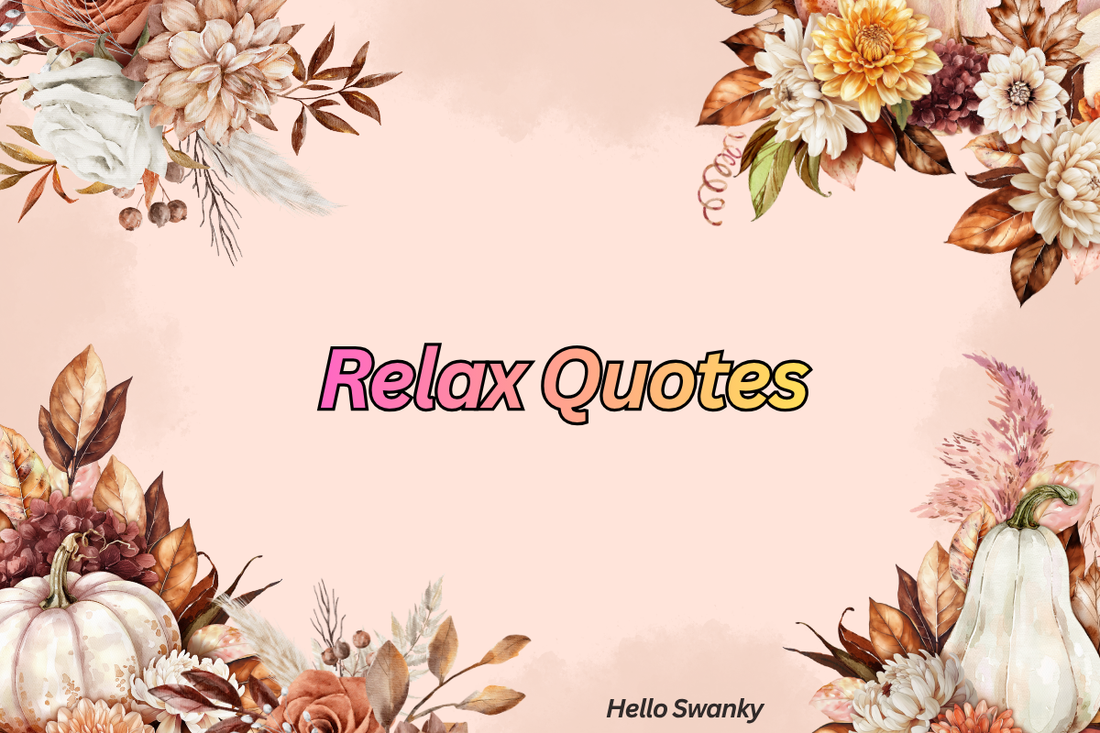 Relax Quotes