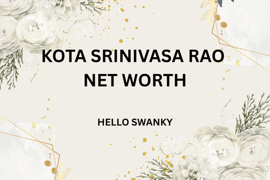 Kota Srinivasa Rao Net Worth