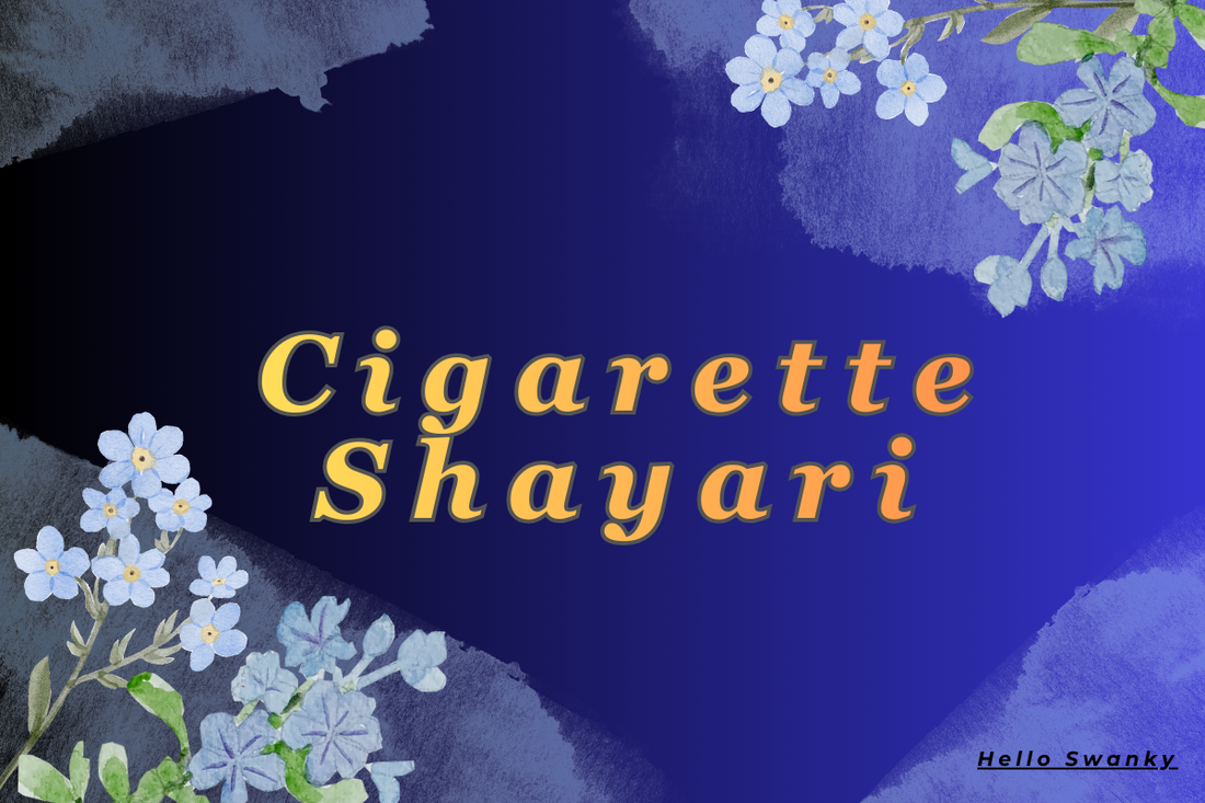 500+Cigarette Shayari for Smokers Love, Sadness & Attitude Lines