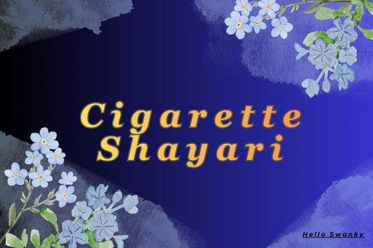 500+Cigarette Shayari for Smokers Love, Sadness & Attitude Lines