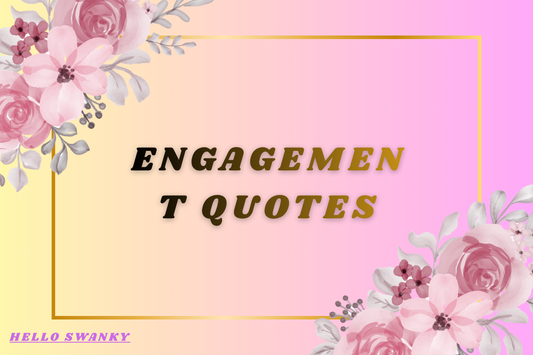 Engagement Quotes