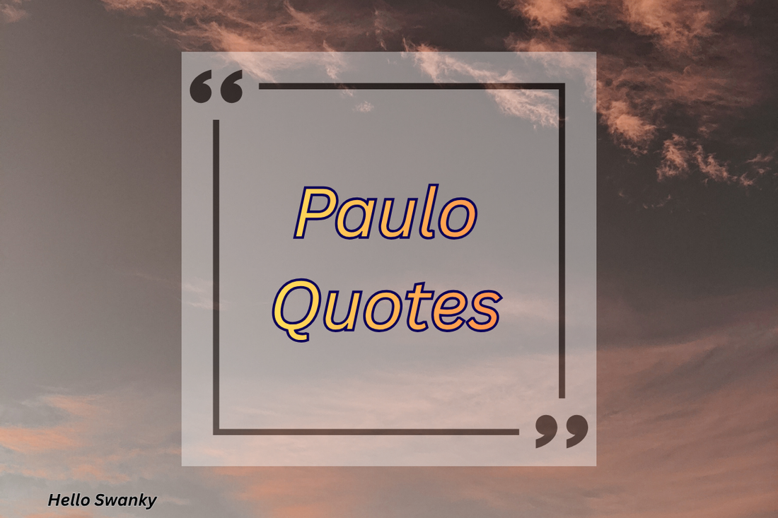 Paulo Quotes