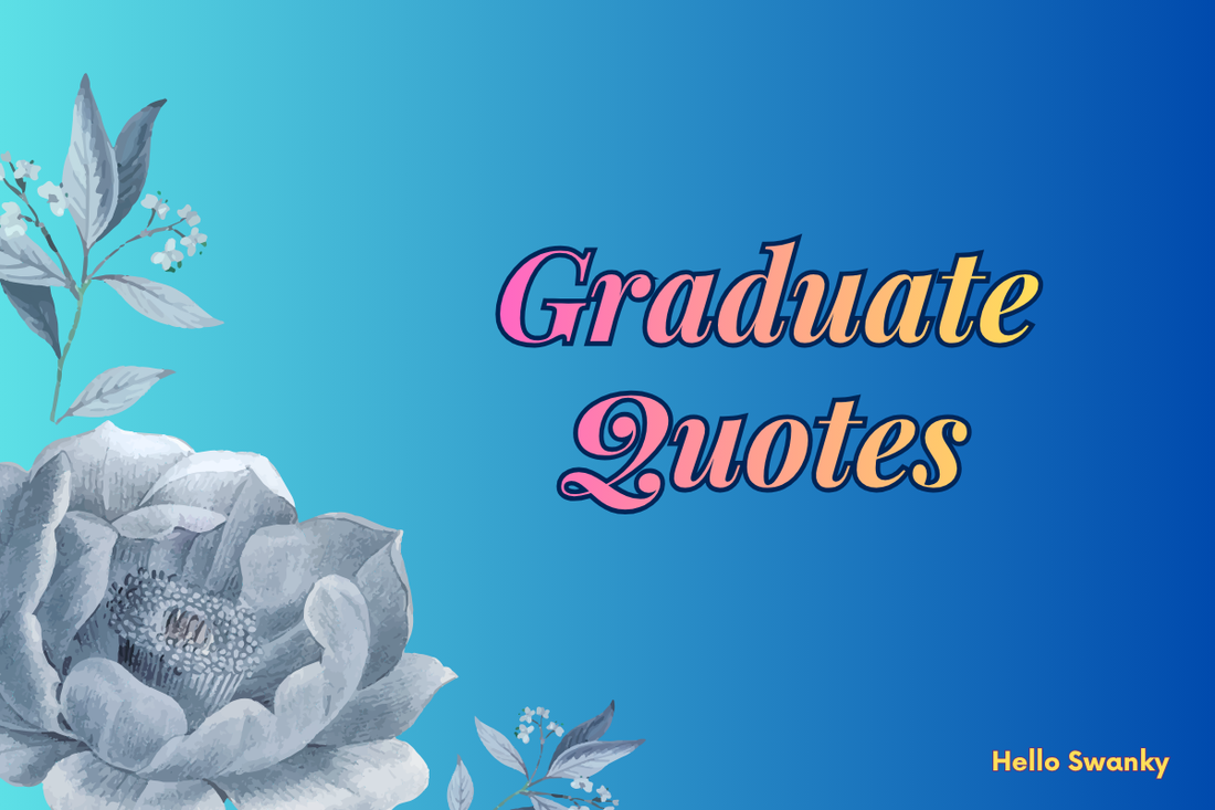 Graduate Quotes