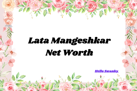 Lata Mangeshkar Net Worth