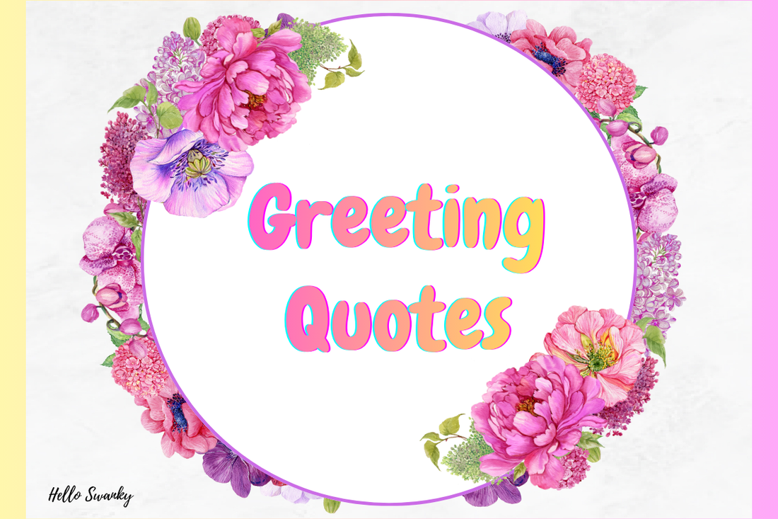 Greeting Quotes