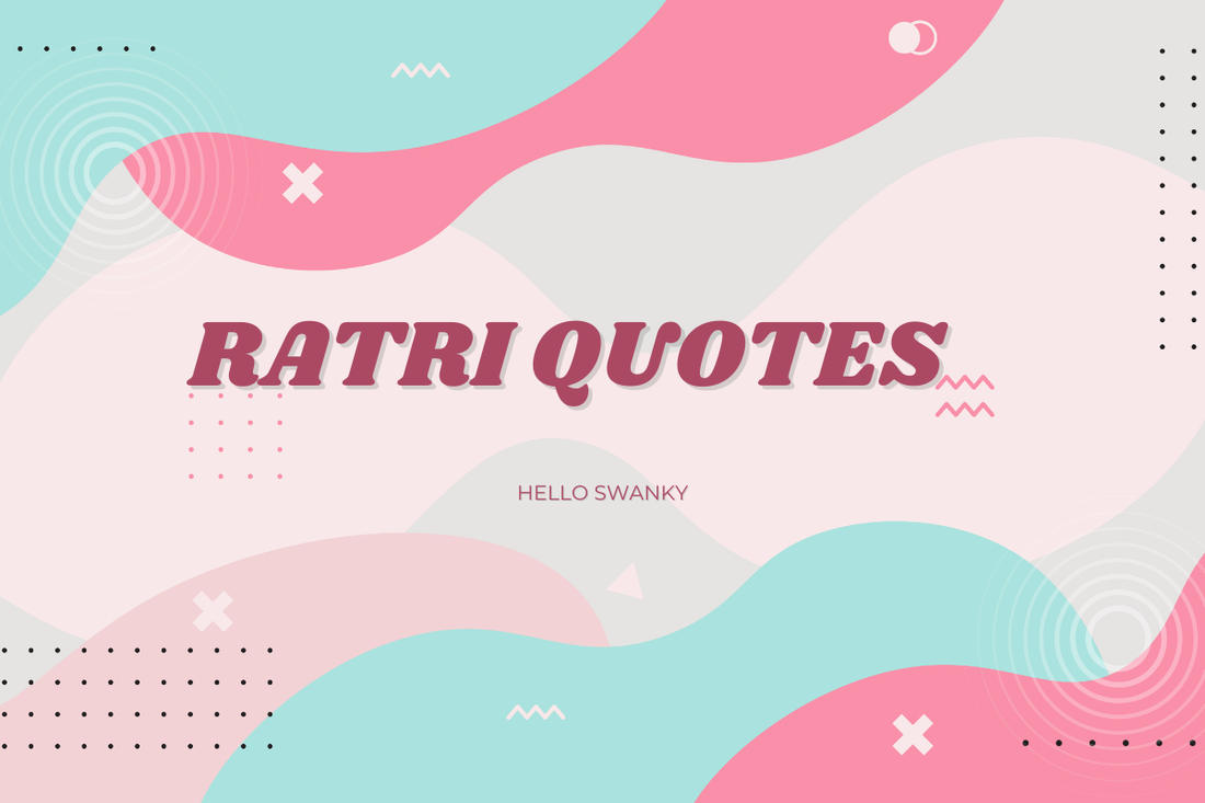 Ratri Quotes