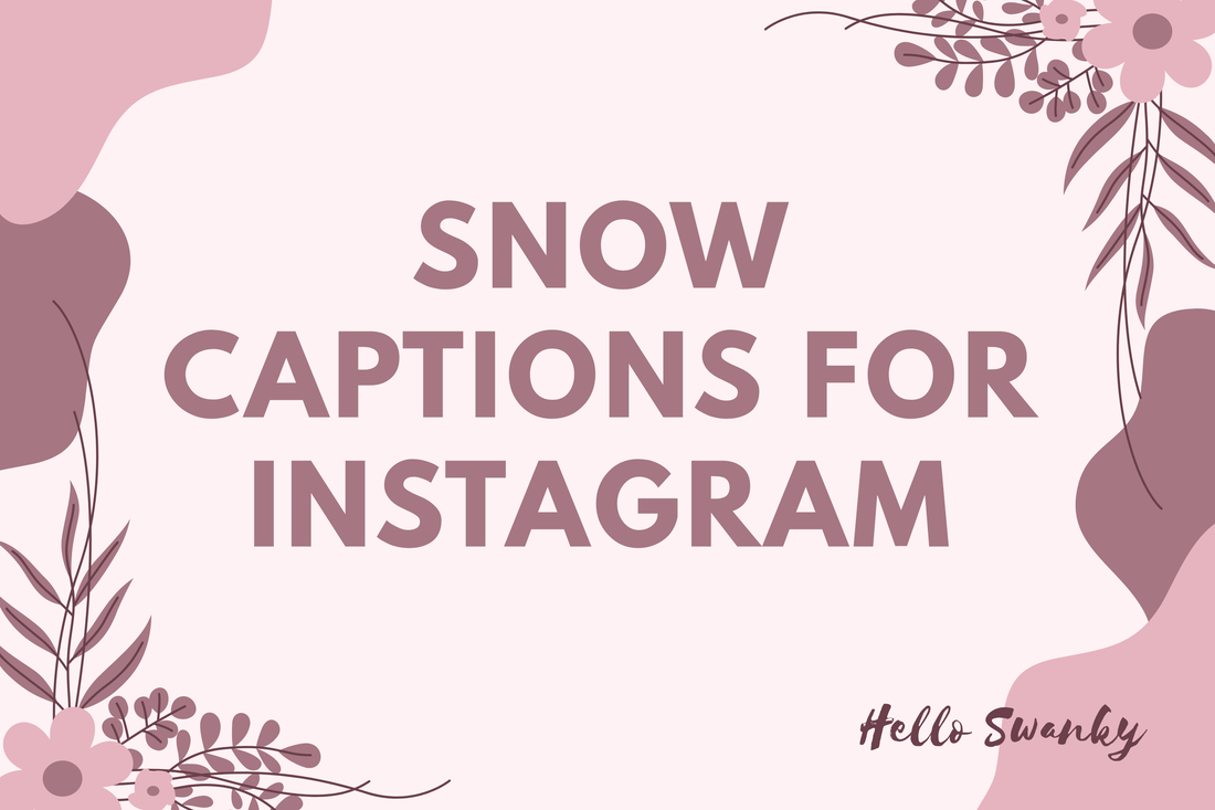 Snow Captions for Instagram