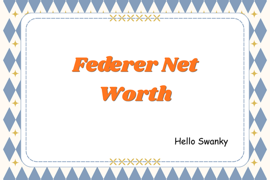 Federer Net Worth
