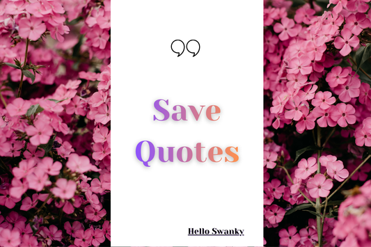 Save Quotes