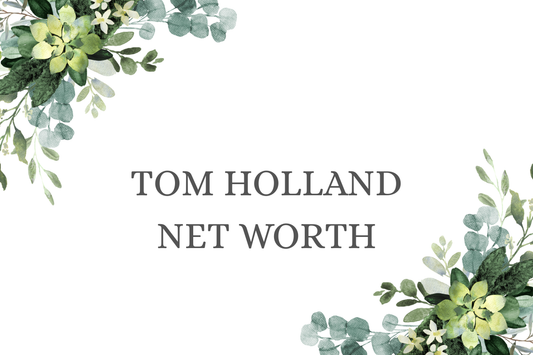 Tom Holland Net Worth
