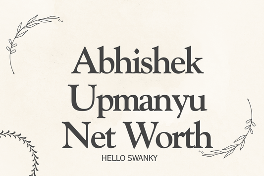 Abhishek Upmanyu Net Worth