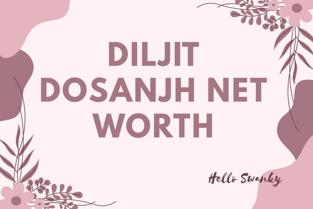 Diljit Dosanjh Net Worth