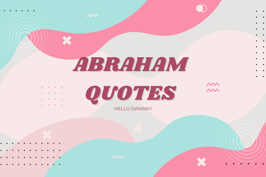 Abraham Quotes