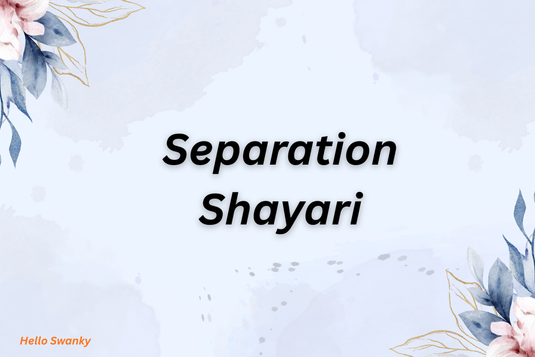 200+ Separation Shayari