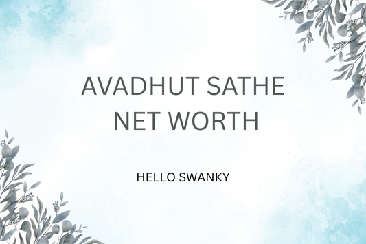 Avadhut Sathe Net Worth