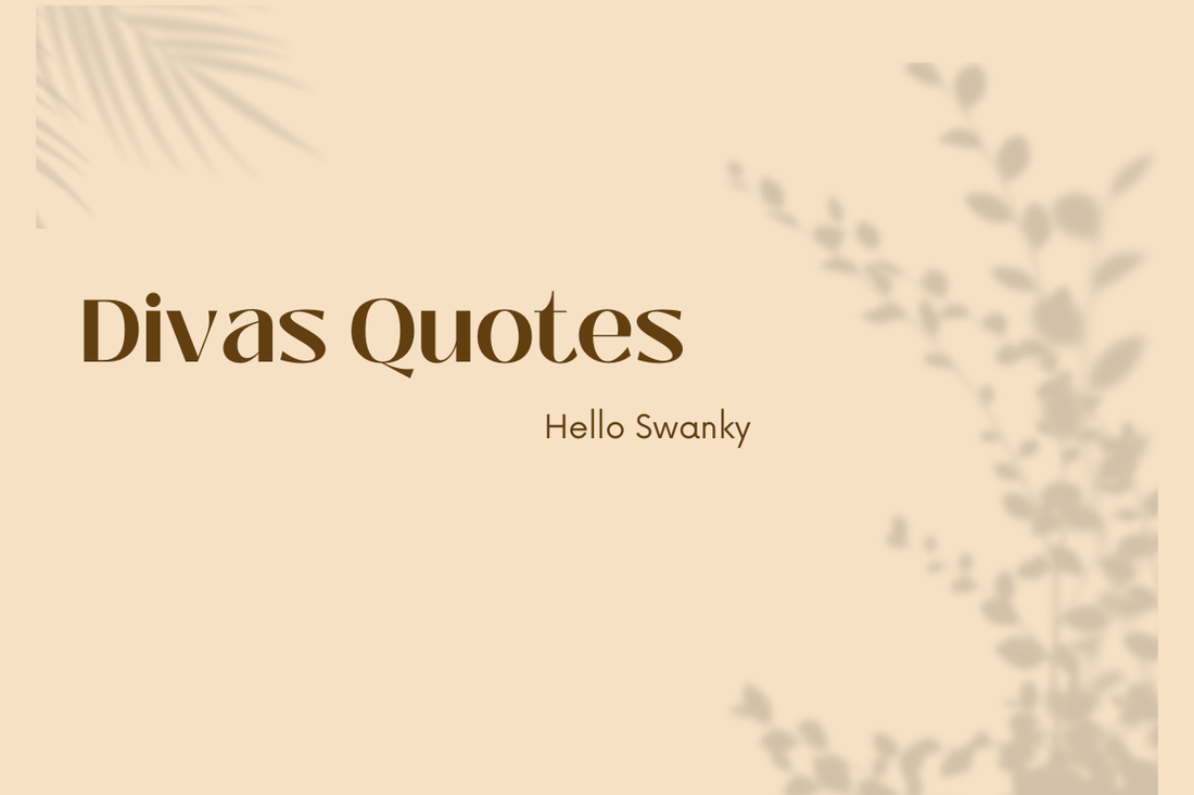 Divas Quotes