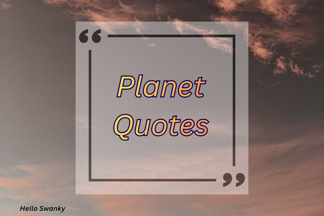 Planet Quotes