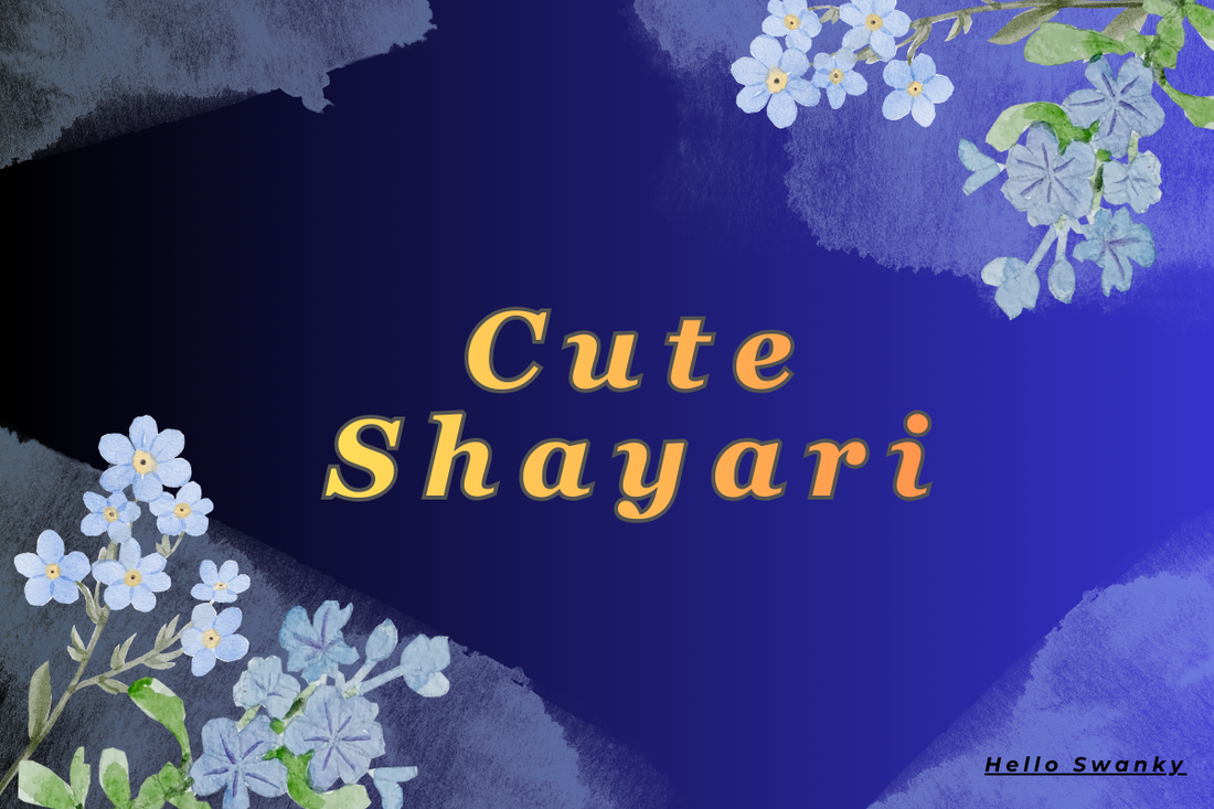 500+ Cute Shayari – Sweet & Heartwarming Shayari for Girls, Boys & Friends