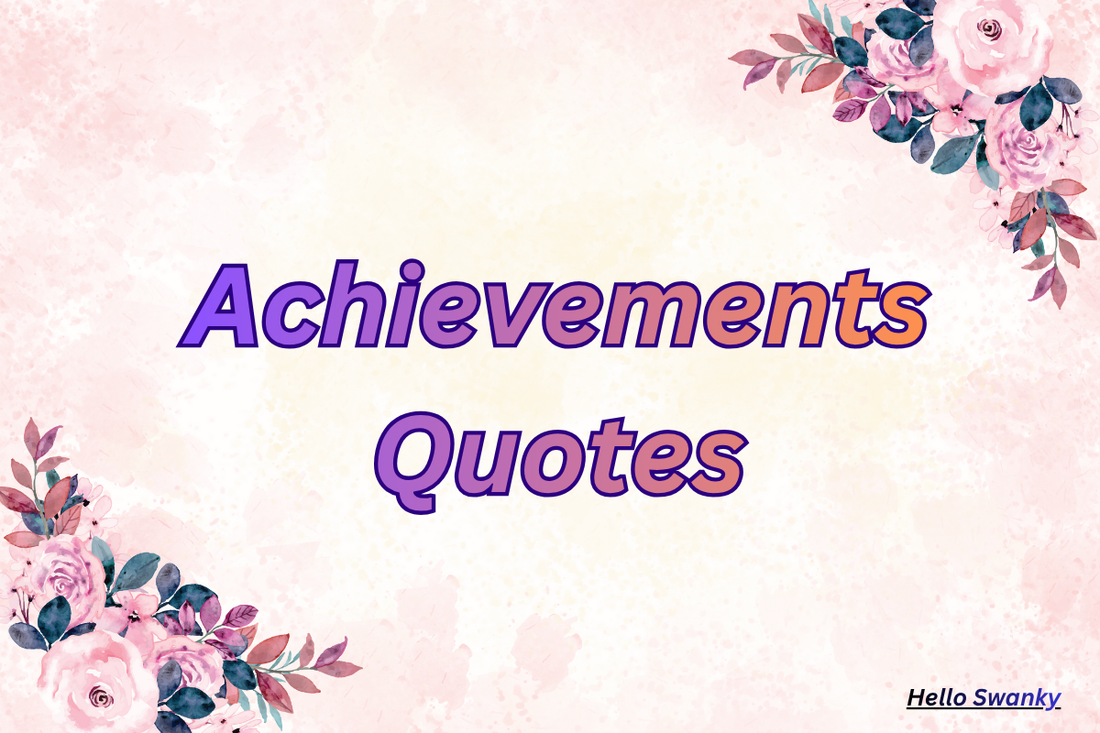 Achievements Quotes