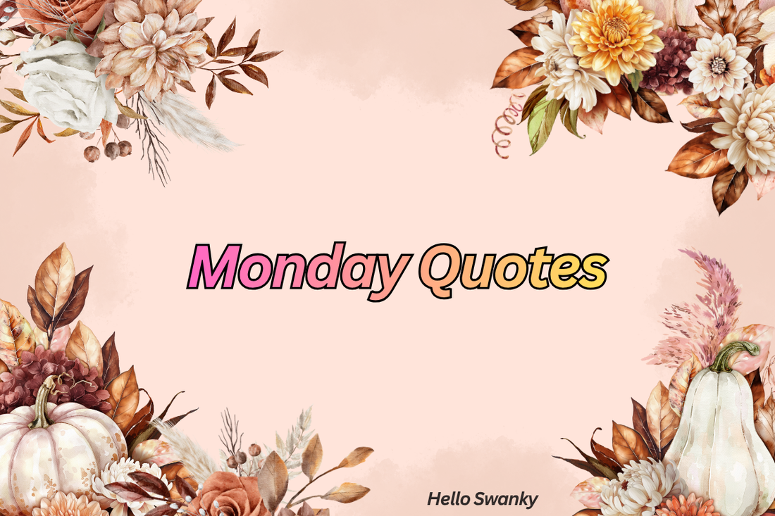 Monday Quotes