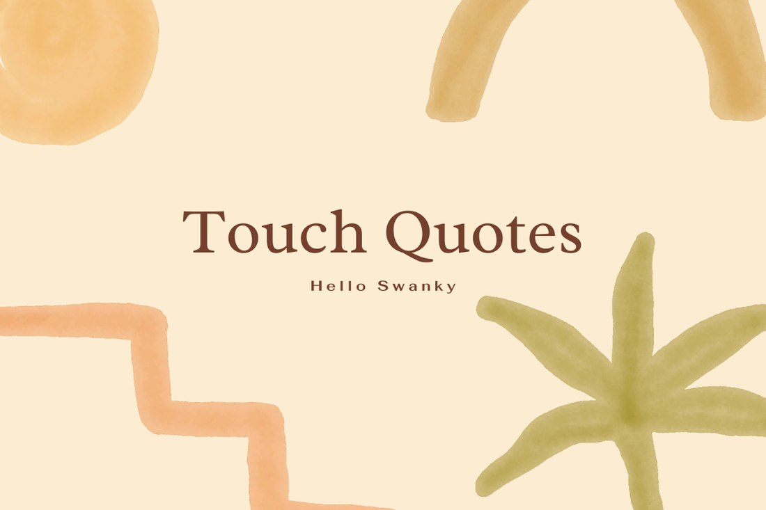 Touch Quotes