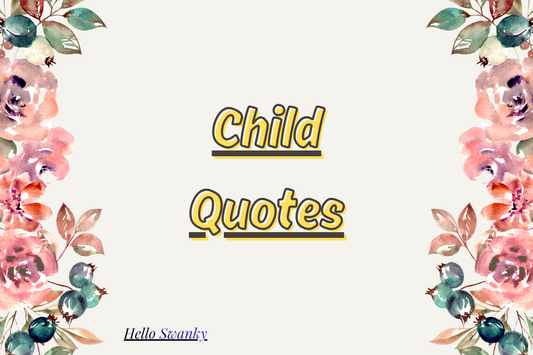 Child Quotes